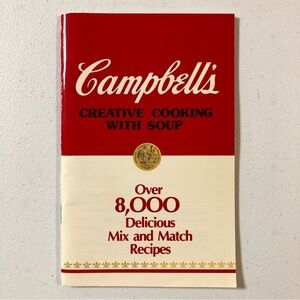1985 Campbell’s CREATIVE COOKING WITH SOUP